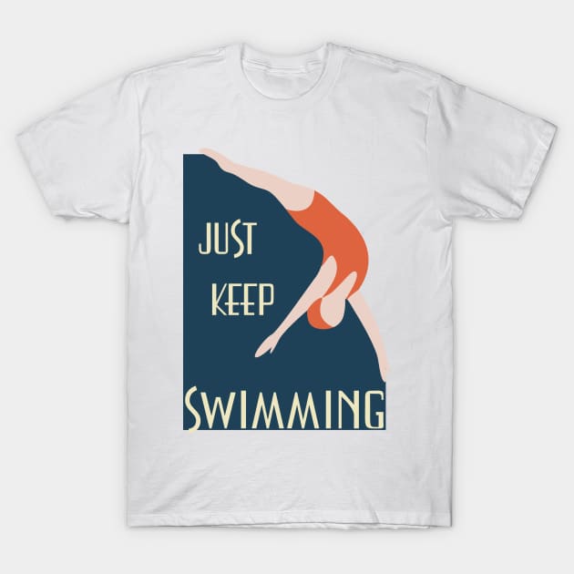 Vintage vibe retro poster just keep swimming T-Shirt by TinyFlowerArt